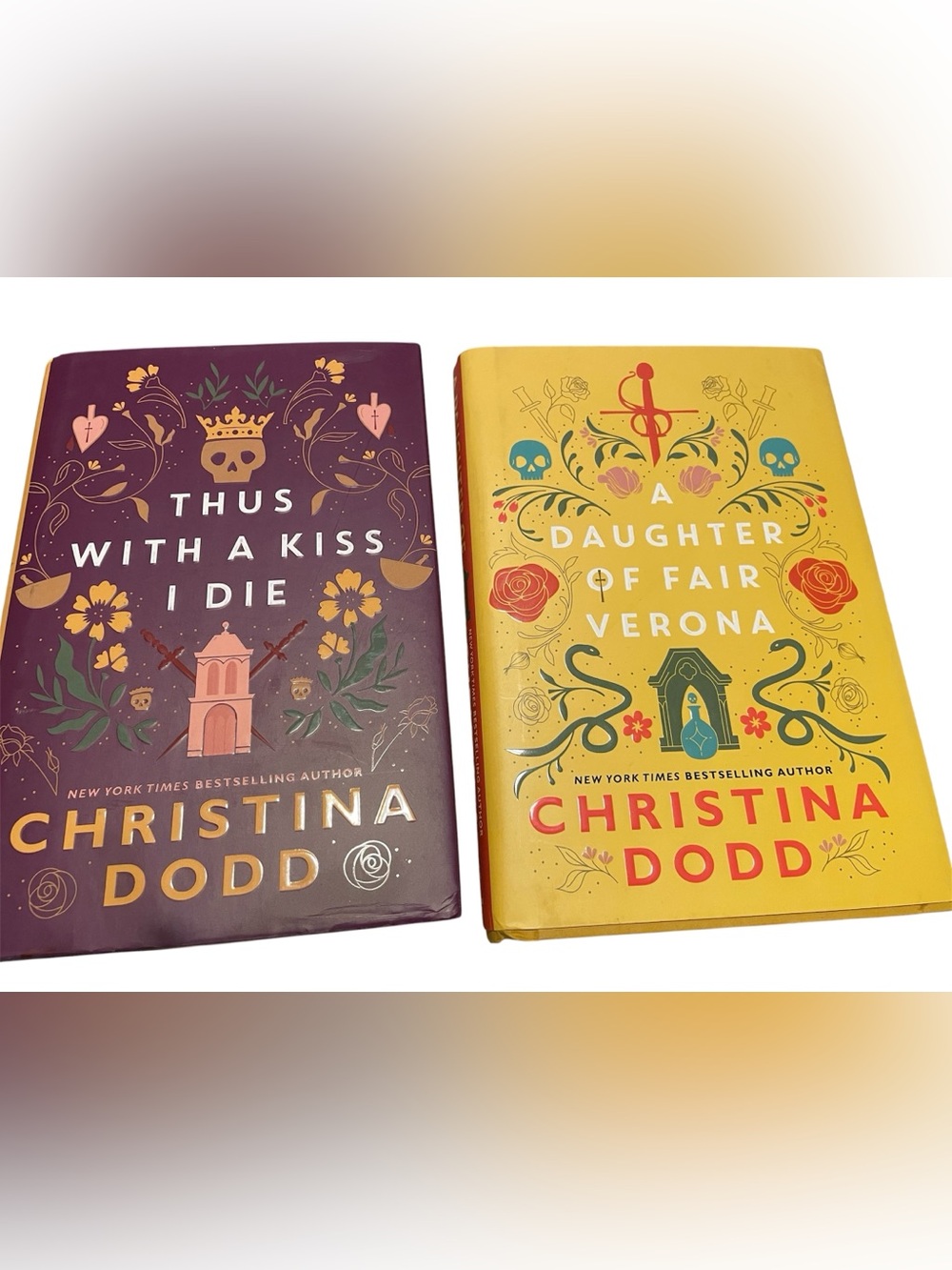 A Daughter of Fair Verona and Thus with a kiss I die books by Christina Dodd